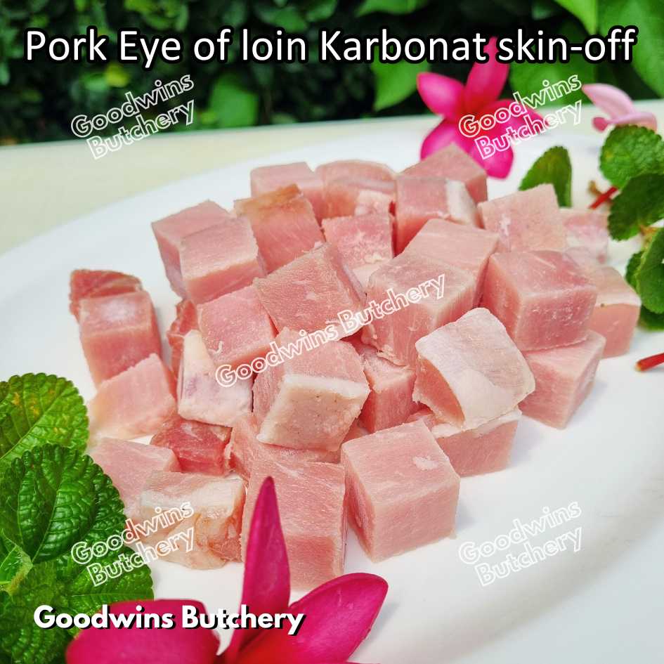 Pork EYE OF LOIN SKIN OFF Local Premium | FRESHLY DICED DADU CUTS 2cm 1kg | Sirloin Karbonat has luar babi tanpa kulit beku frozen